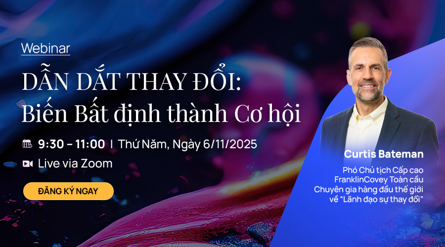 WEBINAR - DẪN DẮT THAY ĐỔI: BIẾN BẤT ĐỊNH THÀNH CƠ HỘI
